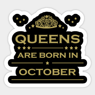 Queens are born in October Sticker